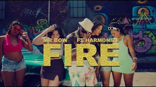 Mr. Bow - Fire (ft. Harmonize) [Official Music Video]