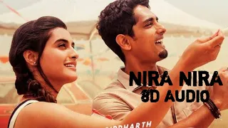 NIRA NIRA | SID SRIRAM | TAKKAR | 8D AUDIO