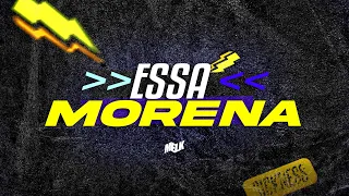 FORROZINHO ESSA MORENA (ZERO APEGO)- DJ MELK, GREGO, RENANZIN PRESSÃO