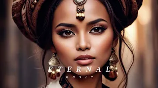 Eternal Music - Ethnic Chill & Deep House Mix 2024 [Vol.22]