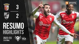 Highlights | Resumo: SC Braga 3-2 Vitória SC (Taça de Portugal 22/23)