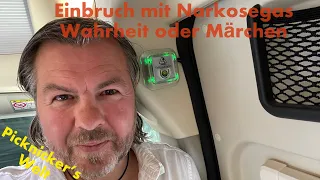 Einbruch mit Narkosegas im Wohnmobil. Wahr oder Märchen?