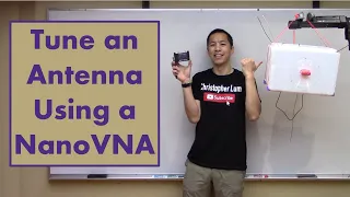 Tune an Antenna Using a NanoVNA