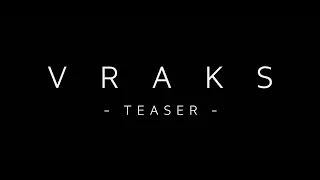 VRAKS - Teaser