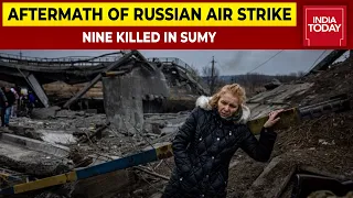 Russia Hits Residential Areas In Sumy, 9 Killed Including Two Children In Air Strike