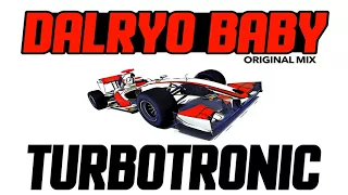 Turbotronic - Dalryo Baby (Original Mix)