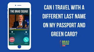 Can I Travel With A Different Last Name On My Passport And Green Card?