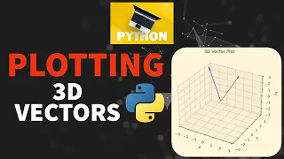 How to Plot "3D Vectors" in Python | Multiple 3D Vectors | Matplotlib | Python Programming