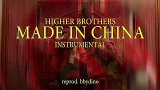 Higher Brothers - Made In China (Instrumental)