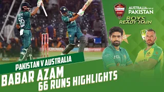 Babar Azam 66 Runs Highlights | Pakistan vs Australia | T20I 2022 | PCB | MM2T