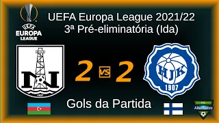 UEFA Europa League 2021/22 - Neftçi 2x2 HJK - Gols da partida 03/08/2021 - 3ª Pré-eliminatória (Ida)