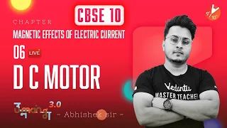 Magnetic Effects of Electric Current L-6 | DC Motor | CBSE Class 10 Physics Chapter 13 | Vedantu