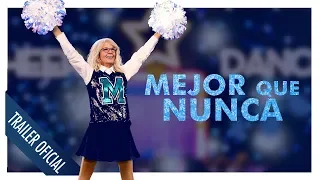 Mejor que nunca - Tráiler oficial en español