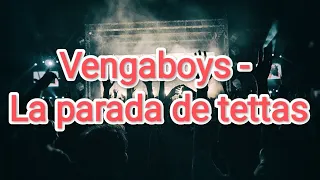 Vengaboys - La parada de tettas.