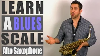 A Blues Scale - Alto Saxophone Lesson