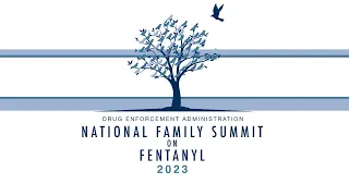 2023 DEA Family Summit on Fentanyl Remarks from AG Garland and DEA Administrator Milgram