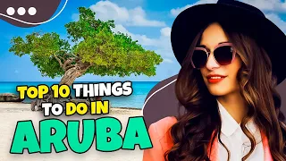 Top 10 things to do in Aruba 2023 | Travel guide 🇦🇼😍✈️🏖️