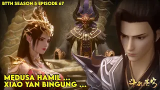 BTTH SEASON 5 EPISODE 67 SUB INDO  - RATU MEDUSA HAMIL, XIAO YAN KEBINGUNGAN #btth #btthseason5