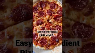 Easy 2-Ingredient Pizza Dough #easyrecipes #pizzadough #2ingredients #pizza