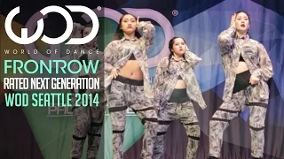 RNG | FRONTROW | World of Dance, Seattle 2014 #WODSEA