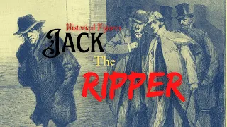 The Whitechapel Murders | Jack The Ripper