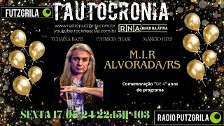 Tautocronia Rock Na Ativa Ano 4 #103 - Com M.I.R