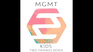 Two Friends "MGMT - Kids Remix" 1 Hour Loop