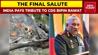 India Pays Tribute To CDS Bipin Rawat; Explaining Events That Led To Tragic IAF Chopper Crash