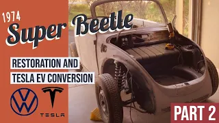 1974 VW Super Beetle Restoration and Tesla EV Conversion - Part 2