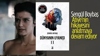 DÜNYANIN UYANIŞI 2 - ATİYE'NİN MACERALARI DEVAM EDİYOR