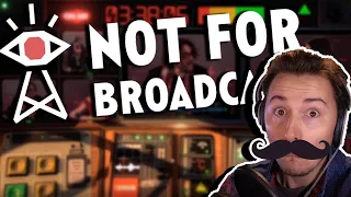 I Control The Broadcast! | Not For Broadcast - Part 1