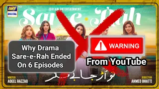 Why Drama Sare-e-Rah got Ended Just On 6 Episodes | Sare-E-Rah Last Episode | #Sare-e-RahEp6