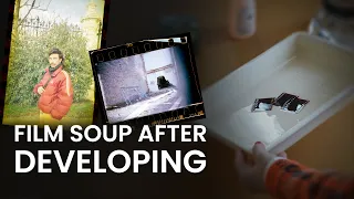 Tutorial: Do a Film Soup After Developing Your Film!