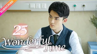 【Multi-sub】Wonderful Time EP25︱Tong Mengshi, Wang Herun | Fresh Drama