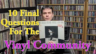 10 Final Questions For Vinyl Community Video Makers (Thread Response)