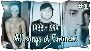 All songs of EMINEM [ 1988 - 1999 ] Part 1/3 ( unlocked )