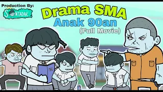 Drama SMA Anak 90an (FULL MOVIE)||Animasi Sentadak