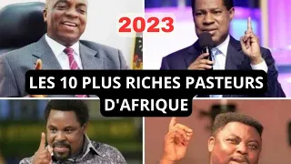 TOP 10 DES PASTEURS LES PLUS RICHES D’AFRIQUE EN 2023 🌍