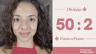 "50/2"  "50:2" "50 dividido por 2" "dividir 50 por 2" Aula de divisão passo a passo para iniciantes