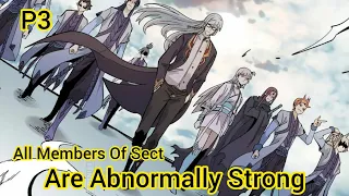 P3 | He is the Sect Leader and all members of Sect are abnormally Strong #manhwa