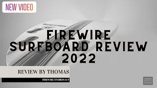 FIREWIRE HYDRONAUT Surfboard Review