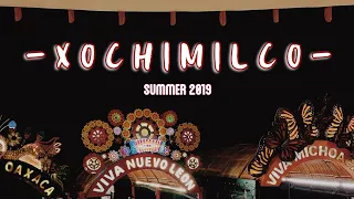 SUMMER VACAY - XOCHIMILCO (pt. 2)