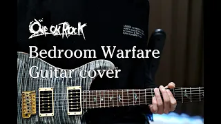 ONE OK ROCK -  Bedroom Warfare "2018 Ambitions JAPAN DOME TOUR" ver. Guitar cover