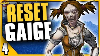 Borderlands 2 | Reset Gaige Challenge | FINALE