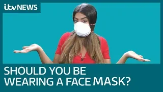 Coronavirus: Should you wear a face mask? | ITV News