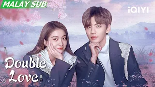 【MS SUB】 Double Love EP2 | Full | iQIYI Malaysia