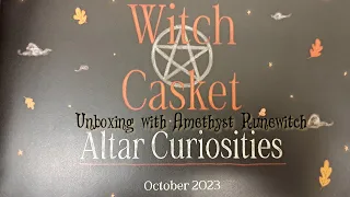 Unboxing the October 2023 Witch Casket | Altar Curiosities