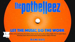 The Potbelleez - Let The Music Do The Work (Avon Stringer Remix)