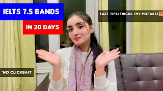 I got 7.5 Bands in 20 days || IELTS Study tips,tricks & resources for 2023 || My Biggest Mistakes‼️|