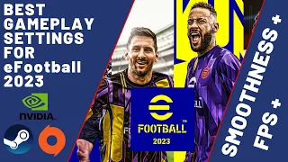 e Football ™ 2023 - How to Fix Lag - Best Gameplay Setting - FPS Fix - NVIDIA Settings 100% WORKING